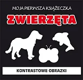 Zwierzęta Moja pierwsza książeczka Zwierzęta Moja pierwsza książeczka
