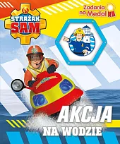 Strażak Sam Zadania na medal Akcja na wodzie
