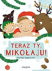 Teraz ty MikołajuDagmara Sen