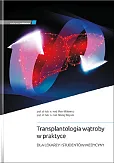 Transplantologia wątroby w praktyce Transplantologia wątroby w praktyce