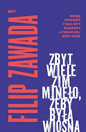 Zbyt wiele zim minęło, żeby była,Filip Zawada