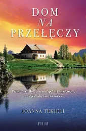 Dom na przełęczyJoanna Tekieli