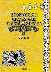 Zdobnictwo wczesnego średniowiecza Tom 2D.Igor Górewicz Zdobnictwo wczesnego średniowiecza Tom 2D.Igor Górewicz