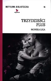 Trzydzieści plusMonika Liga