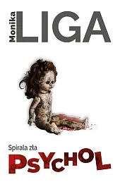 Spirala zła PsycholMonika Liga