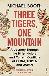 Three Tigers, One MountainMichael Booth