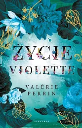 Życie VioletteValerie Perrin