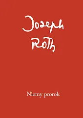 Niemy ProrokJoseph Roth Niemy ProrokJoseph Roth