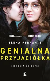 Genialna przyjaciółka Historia ucieczkiElena Ferrante