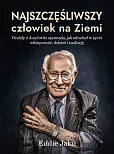 Najszczęśliwszy człowiek na Ziemi Najszczęśliwszy człowiek na Ziemi