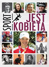 Sport jest kobietąWojciech Zieliński Sport jest kobietąWojciech Zieliński