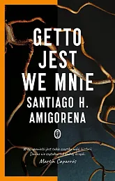 Getto jest we mnieSantiago Amigorena