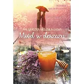Miód w deszczuUrszula Laska Małgorzata Miód w deszczuUrszula Laska Małgorzata