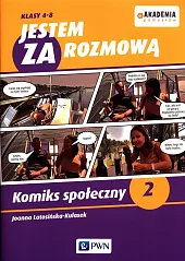 Jestem ZA rozmową Klasy 4-8 Komiks,Joanna Latosińska-Kulasek Jestem ZA rozmową Klasy 4-8 Komiks,Joanna Latosińska-Kulasek