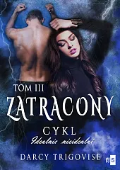 Zatracony Tom 3Darcy Trigovise