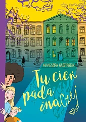 Tu cień pada inaczejAgnieszka Gadzińska