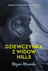 Dziewczynka z Widow HillsMegan Miranda
