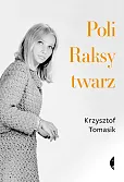 Poli Raksy twarz Poli Raksy twarz
