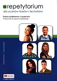 Repetytorium dla uczniów liceów i techników Podręcznik Poziom podstawowy i rozszerzony. Repetytorium dla uczniów liceów i techników Podręcznik Poziom podstawowy i rozszerzony.