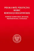 Polska myśl polityczna wobec rewolucji bolszewickiej.