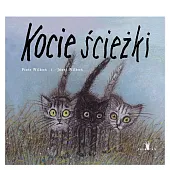 Kocie ścieżkiPiotr Wilkoń Kocie ścieżkiPiotr Wilkoń