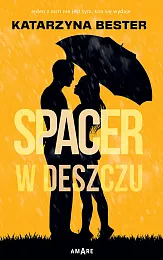 Spacer w deszczuKatarzyna Bester