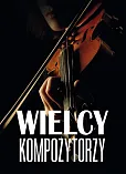 Wielcy kompozytorzy Wielcy kompozytorzy