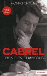 Cabrel, une vie en chansonThomas Chaline Cabrel, une vie en chansonThomas Chaline