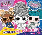 L.O.L. Surprise! Zabawa w kolory Którędy,