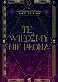 Te wiedźmy nie płoną