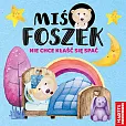Miś Foszek nie chce kłaść się spać