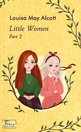 Little Women. Part 2May Alcott Louisa