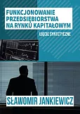 Funkcjonowanie przedsiębiorstwa na rynku kapitałowym