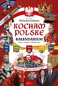 Kocham Polskę Kalendarium Kocham Polskę Kalendarium