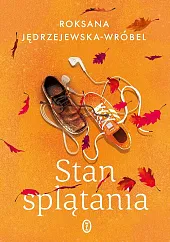 Stan splątaniaRoksana Jędrzejewska-Wróbel