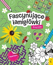 Fascynujące łamigłówki z naklejkami Przyroda