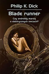 Blade runnerK.Philip Dick