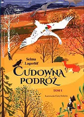 Cudowna podróż Tom 1Selma Lagerlof