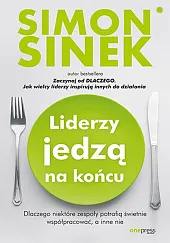 Liderzy jedzą na końcu.Sinek Simon