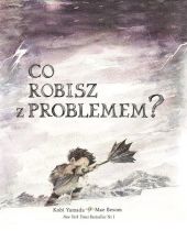 Co robisz z problemem? Co robisz z problemem?