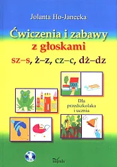 Ćwiczenia i zabawy z głoskami sz-s, ż-z, cz-c, dż-dz