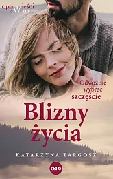 Blizny życiaKatarzyna Targosz