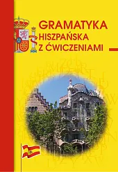 Gramatyka hiszpańska z ćwiczeniamiAdam Węgrzyn Gramatyka hiszpańska z ćwiczeniamiAdam Węgrzyn