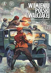 Akcja „Góral”. 12 sierpnia 1943Sławomir Zajączkowski