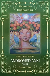 Andromedianki Tom 3 Avia i LotniWeronika Dąbrowska Andromedianki Tom 3 Avia i LotniWeronika Dąbrowska