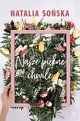Nasze piękne chwile Nasze piękne chwile