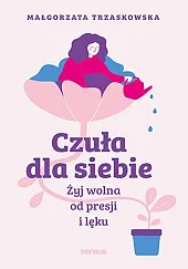 Czuła dla siebieMałgorzata Trzaskowska