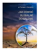 Jak oswoić globalne ocieplenie Jak oswoić globalne ocieplenie