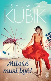 Miłość musi być!Sylwia Kubik