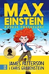 Max Einstein ratuje przyszłośćJames Patterson